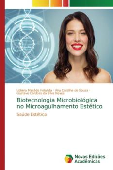 Paperback Biotecnologia Microbiológica no Microagulhamento Estético [Portuguese] Book