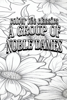 Paperback A Group of Noble Dames Book
