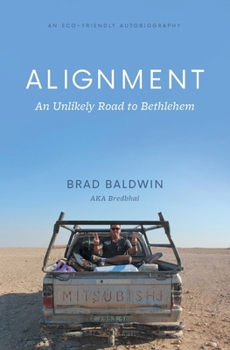 Paperback ALIGNMENT An Unlikely Road to Bethlehem Book