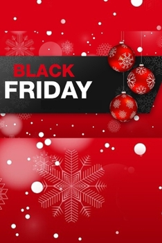 Paperback Notebook: Black Friday: Plan your purchases and save money during this amazing sales. - Black Friday, Amazon discount, flash sal Book