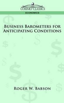 Paperback Business Barometers for Anticipating Conditions Book