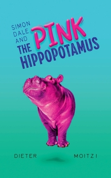 Paperback Simon Dale and the Pink Hippopotamus Book