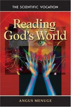 Paperback Reading God's World: The Scientific Vocation Book