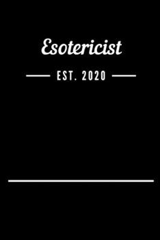 Esotericist EST. 2020: Blank Lined Notebook Journal