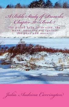 Paperback A Bible Study of Proverbs Chapter 30--Book 3 Book