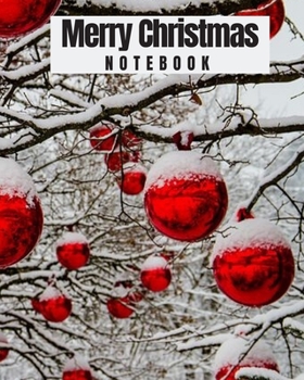 Paperback Merry Christmas NOTEBOOK: Merry Christmas Cute Merry Christmas Notebook, Merry Christmas Gift for Christmas Lovers, Holidays Series Journal Diar Book