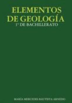 Paperback Elementos de Geología 1° de Bachillerato [Spanish] Book
