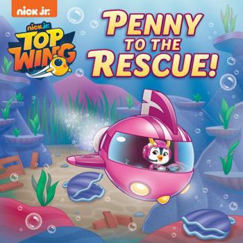 Paperback Penny to the Rescue! (Top Wing) Book