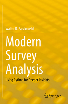 Paperback Modern Survey Analysis: Using Python for Deeper Insights Book