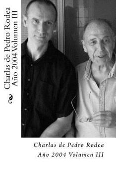 Paperback Charlas de Pedro Rodea 2004 Volumen III [Spanish] Book