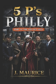 Paperback Five P's in Philly: Part 4-The Lies Get Ugly Book