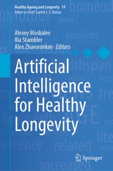 Hardcover Artificial Intelligence for Healthy Longevity Book