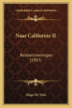 Paperback Naar Californie II: Reisherinneringen (1907) [Dutch] Book