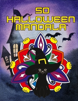 Paperback 50 Halloween Mandala: Cute Coloring Book, Halloween Mandala Designs, Pumpkins, Cats Book