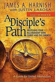 Paperback A Disciple's Path Daily Workbook: Deepening Your Relationship with Christ and the Church Book