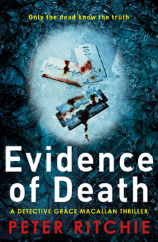 Evidence of Death - Book #2 of the DCI Grace Macallan