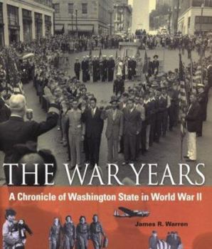 Paperback War Years: A Chronicle of Washington State in World War II Book