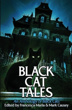 Paperback Black Cat Tales: An Anthology of Black Cats Book