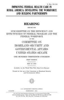 Improving Federal Health Care in Rural America: Developing the Workforce and Building Partnerships