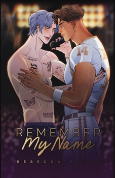 Paperback Remember My Name: An MM Rockstar Romance Book
