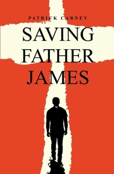Saving Father James