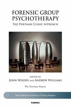 Paperback Forensic Group Psychotherapy: The Portman Clinic Approach Book
