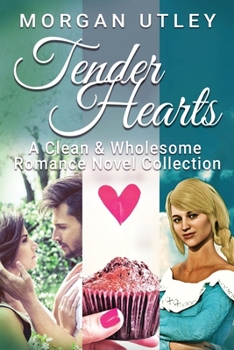 Paperback Tender Hearts: A Clean & Wholesome Romance Novel Collection Book