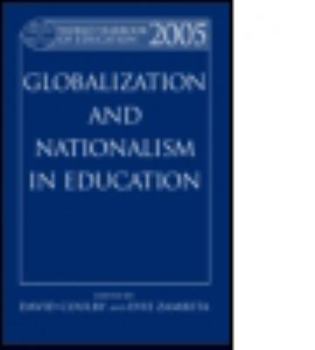 Hardcover World Yearbook of Education 2005: Globalization and Nationalism in Education Book