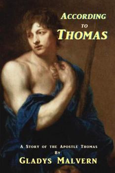 Paperback According to Thomas: A Story of the Apostle Thomas Book