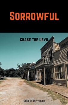 Paperback Sorrowful: Chase the Devil Book