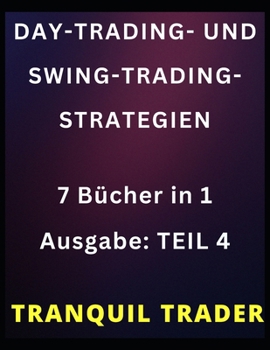 Paperback Day-Trading- Und Swing-Trading-Strategien: 7 Bücher in 1 Ausgabe: TEIL 4 [German] Book