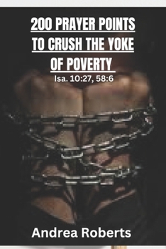Paperback 200 Prayer Points to Crush the Yoke of Poverty: New me Book