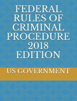 Paperback Federal Rules of Criminal Procedure 2018 Edition Book