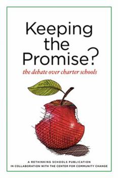 Paperback Keeping the Promise?: The Debate Over Charter Schools Book