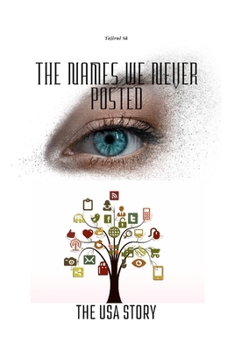 Paperback The USA Story: The Names We Never Posted Book