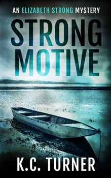 Paperback Strong Motive: Elizabeth Strong Mystery Book 1 Book