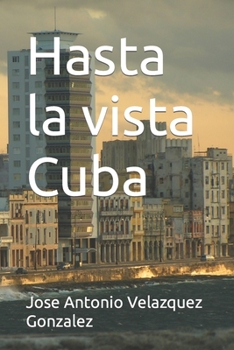 Paperback Hasta la vista Cuba [Spanish] Book