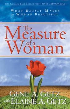 Paperback The Measure of a Woman: What Really Makes a Woman Beautiful Book