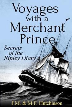 Paperback Voyages with a Merchant Prince: Secrets of the Ripley Diary Book