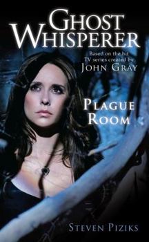 Mass Market Paperback Ghost Whisperer: Plague Room Book