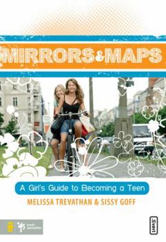 Paperback Mirrors & Maps: A Girl's Guide to Becoming a Teen Book