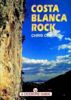 Paperback Costa Blanca Rock (A Cicerone Guide) Book