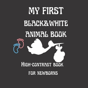 Paperback My First Black & White Animal Book