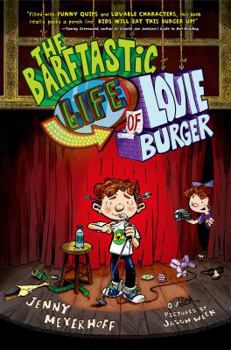 Hardcover The Barftastic Life of Louie Burger Book