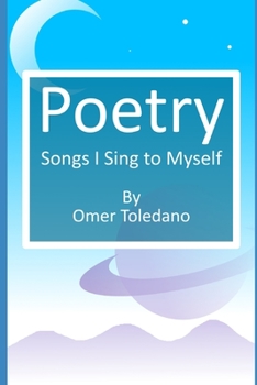 Paperback Poetry: Songs I Sing to Myself Book