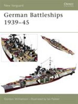 German Battleships 1939-45 (New Vanguard) - Book #71 of the Osprey New Vanguard