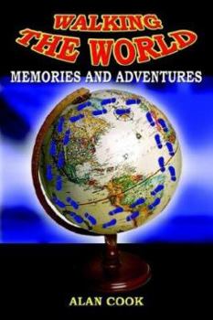 Paperback Walking the World: Memories and Adventures Book