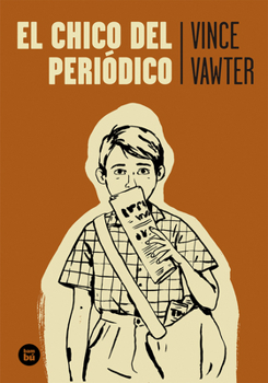 Paperback El Chico del Periódico [Spanish] Book