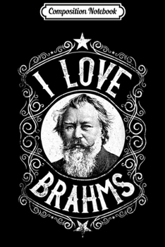 Composition Notebook: Brahms German Music Composer Journal/Notebook Blank Lined Ruled 6x9 100 Pages