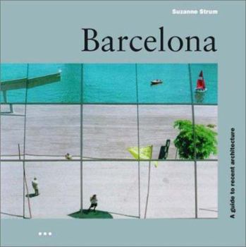 Paperback Barcelona: A Guide to Recent Architecture Book